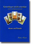 Karten legen leicht erlernbar ? nach Art der Madame Lenomard