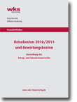 Praxisleitfaden Reisekosten 2010/2011 und Bewirtungskosten